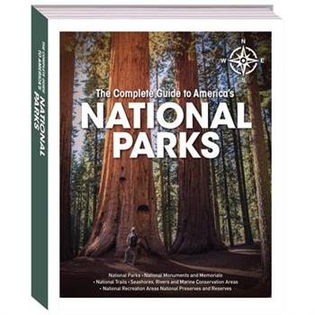 The Complete Guide to America's National Parks