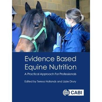 Evidence Based Equine Nutrition