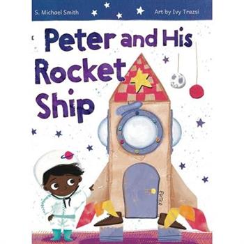 Peter And His Rocket Ship