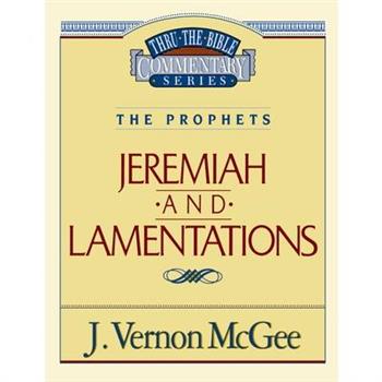 Thru the Bible Vol. 24: The Prophets (Jeremiah/Lamentations)