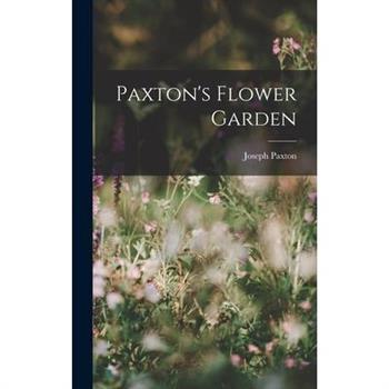 Paxton's Flower Garden
