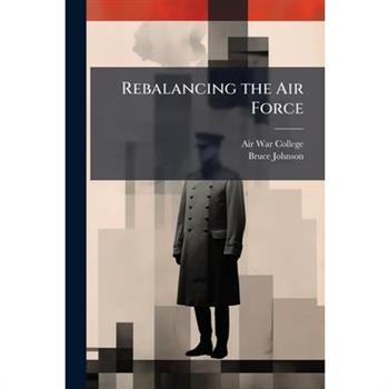 Rebalancing the Air Force