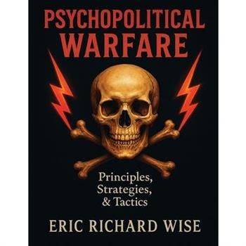 Psychopolitical Warfare