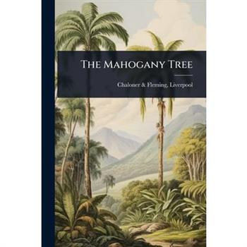 The Mahogany Tree