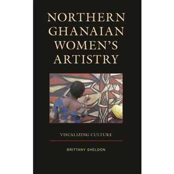 Northern Ghanaian Women’s Artistry