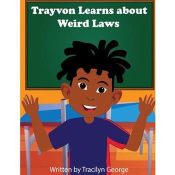 Trayvon Learns about Weird Laws