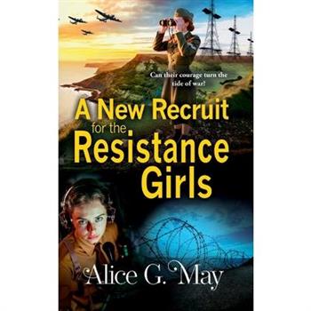 A New Recruit for the Resistance Girls