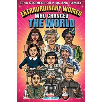 Epic Stories For Kids and Family - Extraordinary Women Who Changed Our World