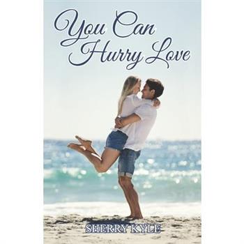 You Can Hurry Love