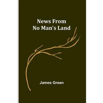 News from No Man’s Land