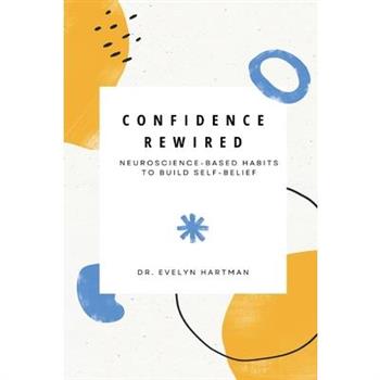 Confidence Rewired