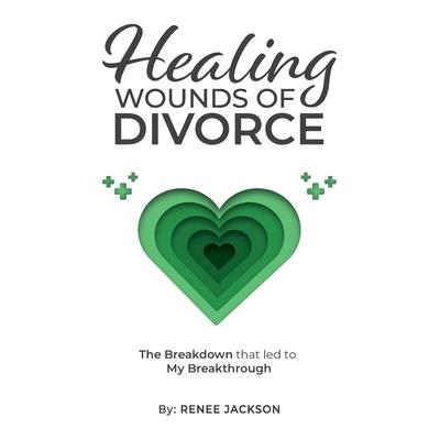 Healing Wounds of Divorce