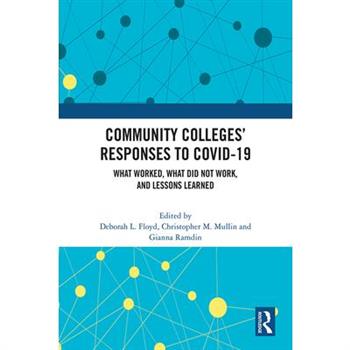 Community Colleges’ Responses to Covid-19