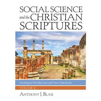 Social Science and the Christian Scriptures, Volume 2