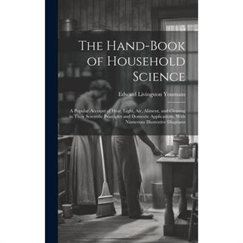 The Hand-Book of Household Science