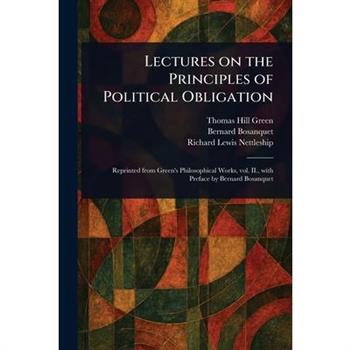 Lectures on the Principles of Political Obligation