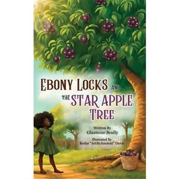 Ebony Locks and the Star Apple Tree