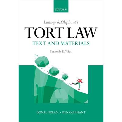 Lunney and Oliphants Tort Law 7th Edition