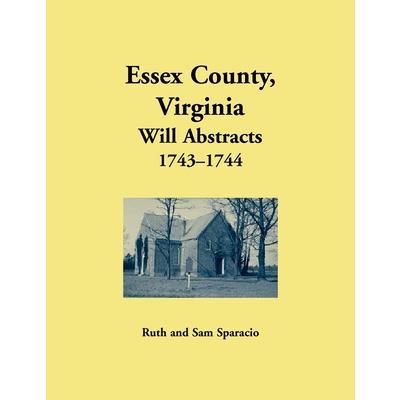Essex County, Virginia Will Abstrects, 1743-1744