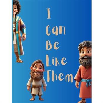 I Can Be Like Them