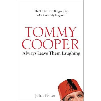 Tommy Cooper: Always Leave Them Laughing