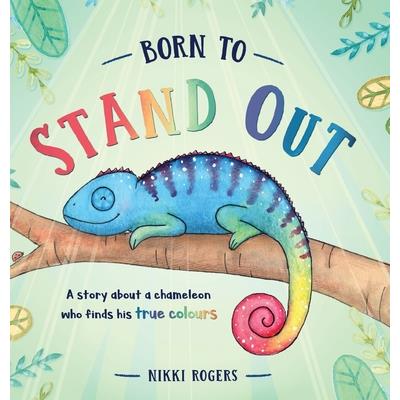 Born To Stand Out