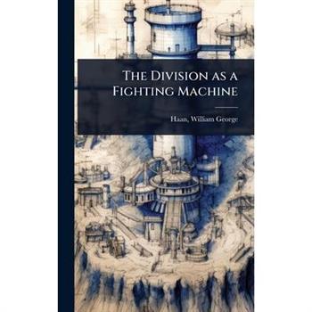 The Division as a Fighting Machine