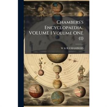 Chambers's Encyclopaedia.. VOLUME 1 Volume ONE (1)