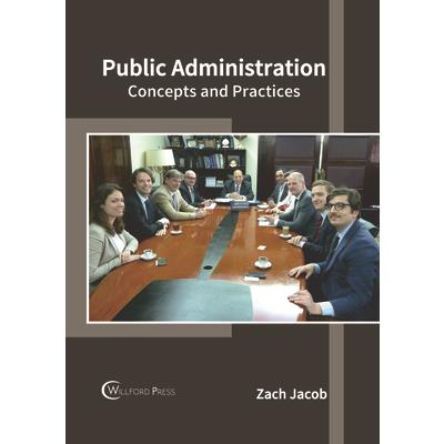 Public Administration: Concepts and Practices