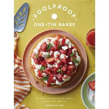 Foolproof One-Tin Bakes