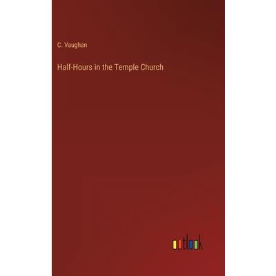 Half-Hours in the Temple Church