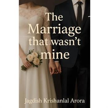 The Marriage that wasn't mine