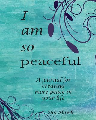 I Am So Peaceful