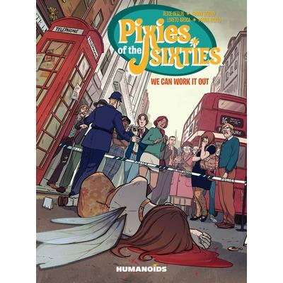 Pixies of the Sixties: We Can Work It Out