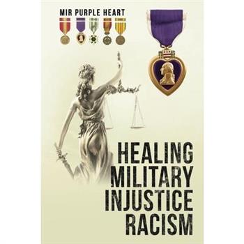 Healing Military Injustice Racism