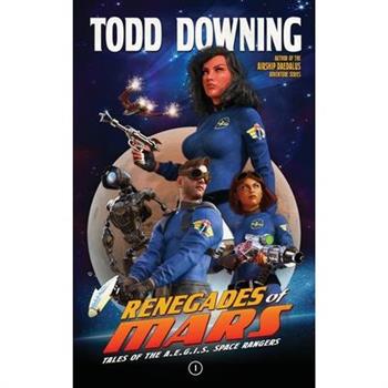 Renegades of Mars