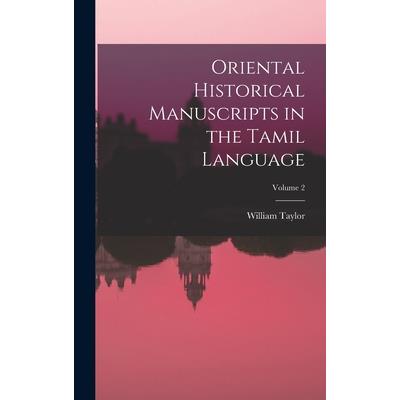 Oriental Historical Manuscripts in the Tamil Language; Volume 2
