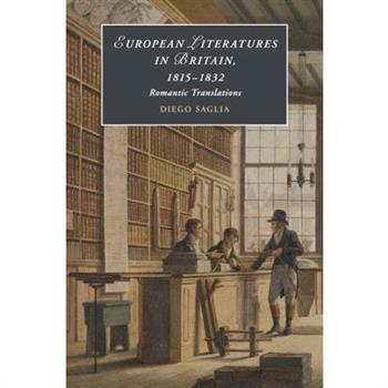 European Literatures in Britain, 1815-1832: Romantic Translations