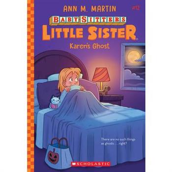 Karen’s Ghost (Baby-Sitters Little Sister #12)