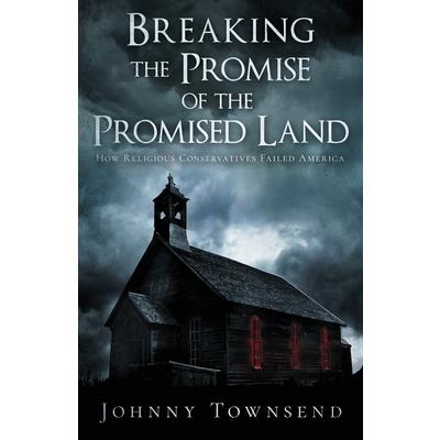 Breaking the Promise of the Promised Land