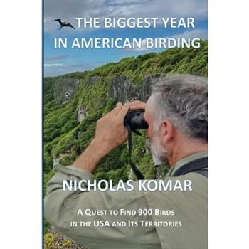 The Biggest Year in American Birding