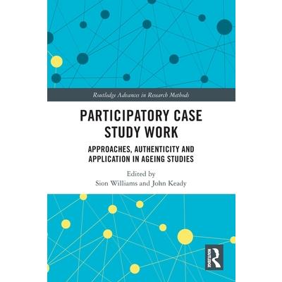 Participatory Case Study Work