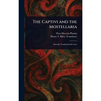 The Captivi and the Mostellaria