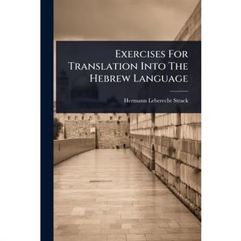Exercises For Translation Into The Hebrew Language