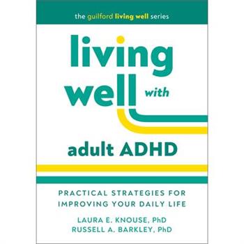 Living Well with Adult ADHD