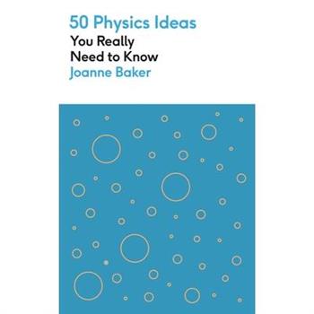 50 Physics Ideas You Really Need to Know