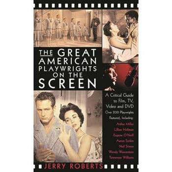 The Great American Playwrights on the Screen