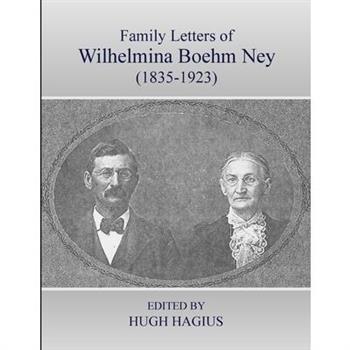 Family Letters of Wilhelmina Boehm Ney (1835-1923)