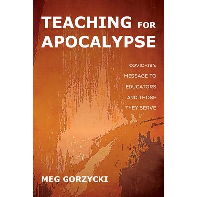 Teaching for Apocalypse