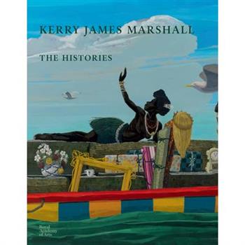 Kerry James Marshall: The Histories